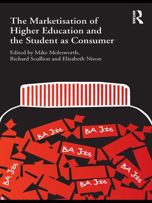 cover image of The Marketisation of Higher Education and the Student as Consumer